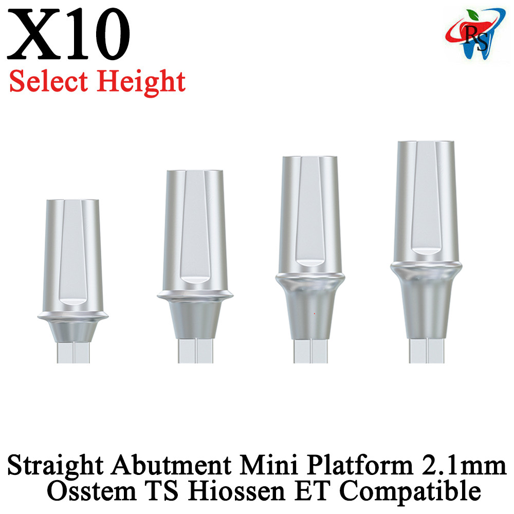 10pcs Prosthetic Straight Abutment Mini Platform 2.1mm Oss tem TS Compatible
