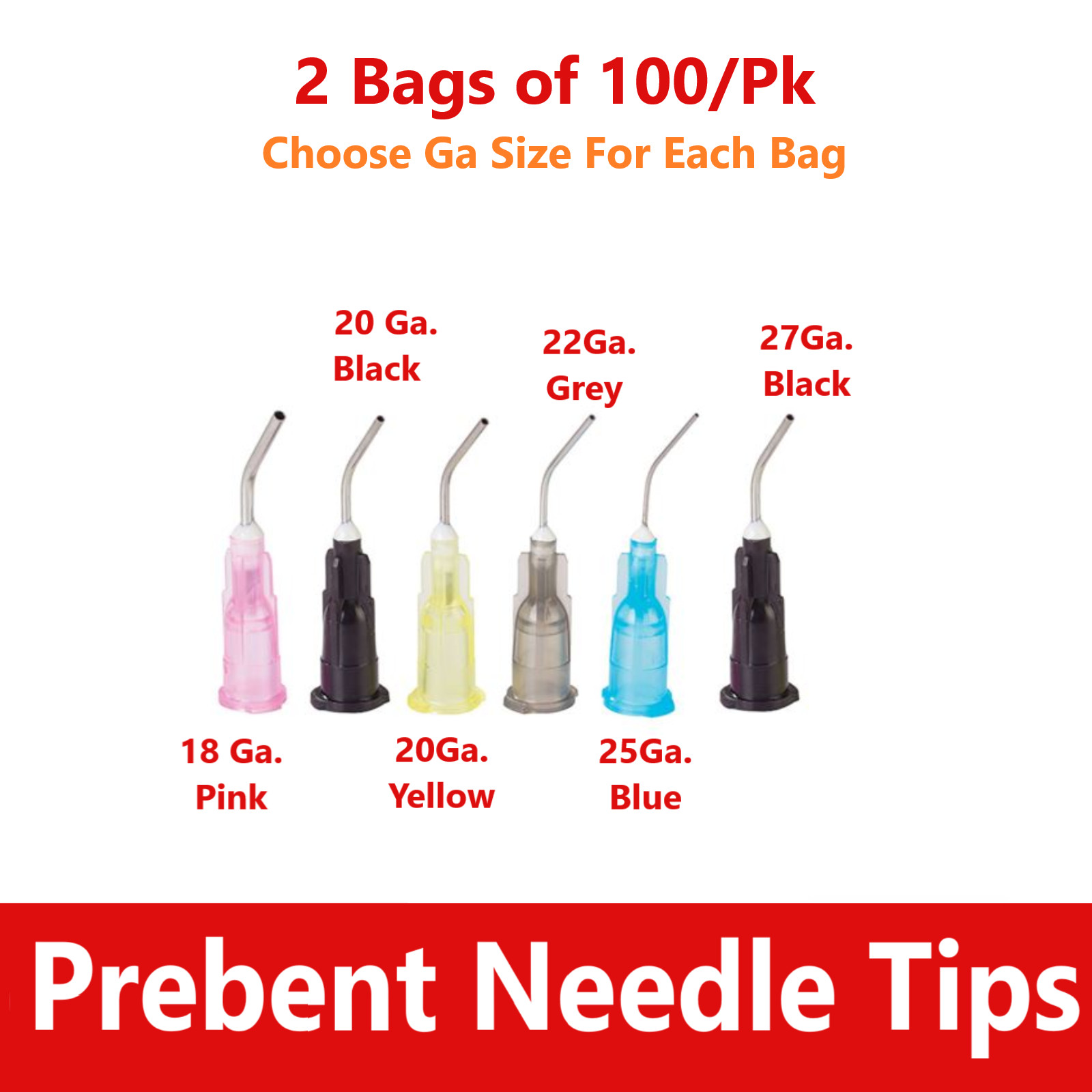 Dental Pre-Bent Tips 25Ga Etch, Sealant, Flow – 2 Bags of 100/pk, Choose Ga Size