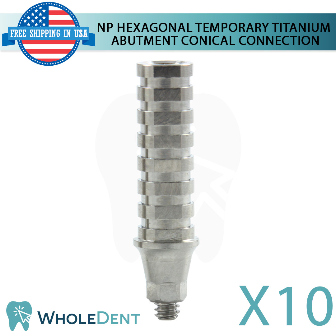 10x NP Conical Connection Hexagonal Temporary Titanium Abutment Dental Ø4.5mm