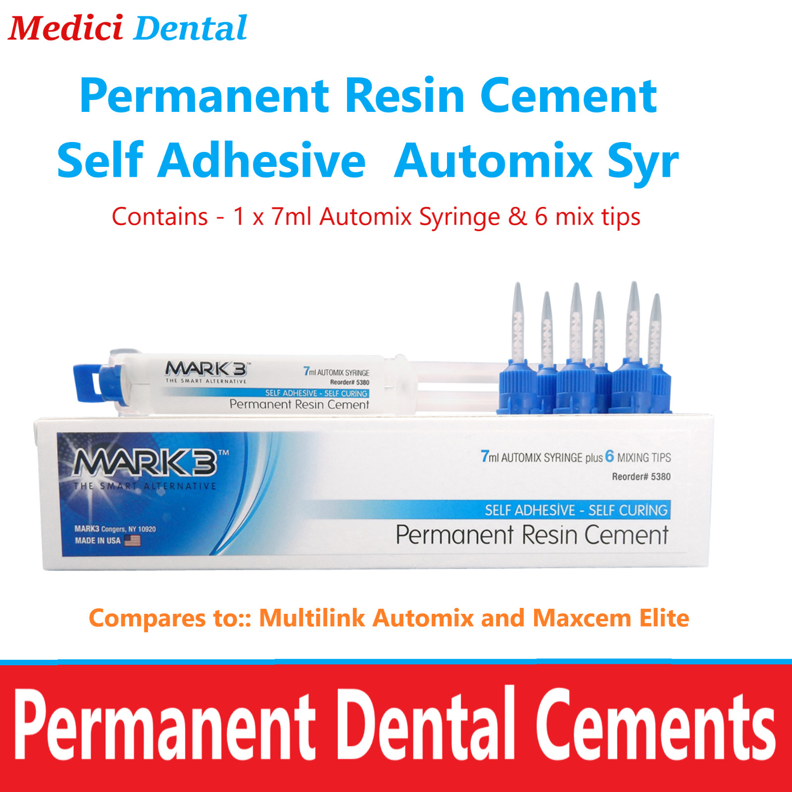 Mark3 Permanent Resin Cement, Self Adhesive 7 ml Automix Syringe w/6 Tips 5380