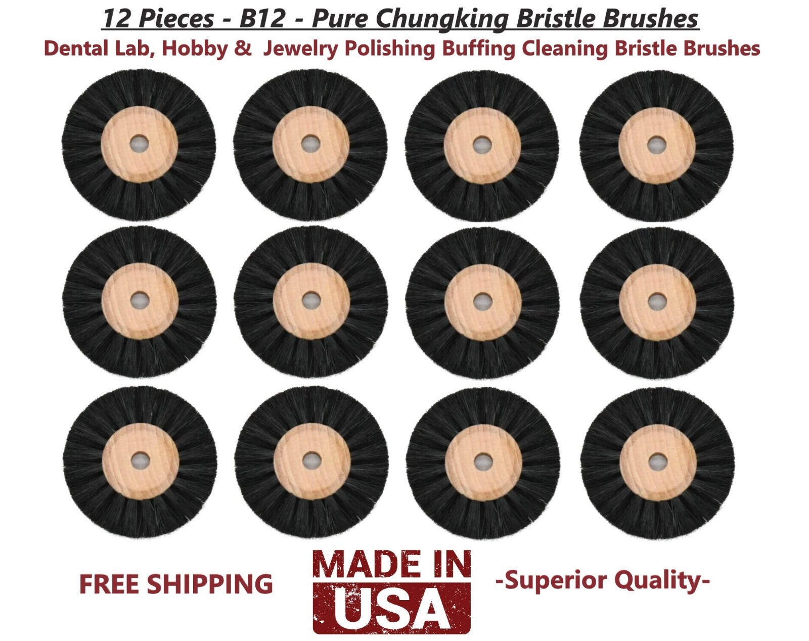 12 – B12 Pure Chungking Bristle Brushes Dental Lab & Jewelry Polishing Cleaning