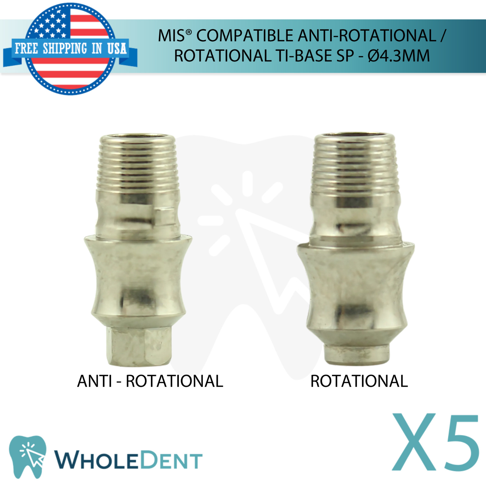 5x Dental Anti-Rotational / Rotational MIS® Compatible Tibase SP Ø4.3mm Int Hex