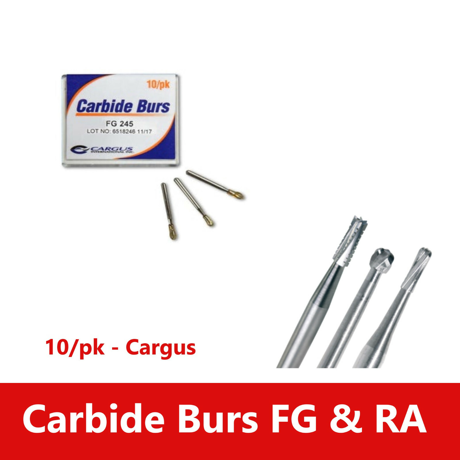 Carbide Burs FG & RA 10/pk – FG 1/4, FG 6, FG 330SS, RA 1/4, FG 1558, RA 1