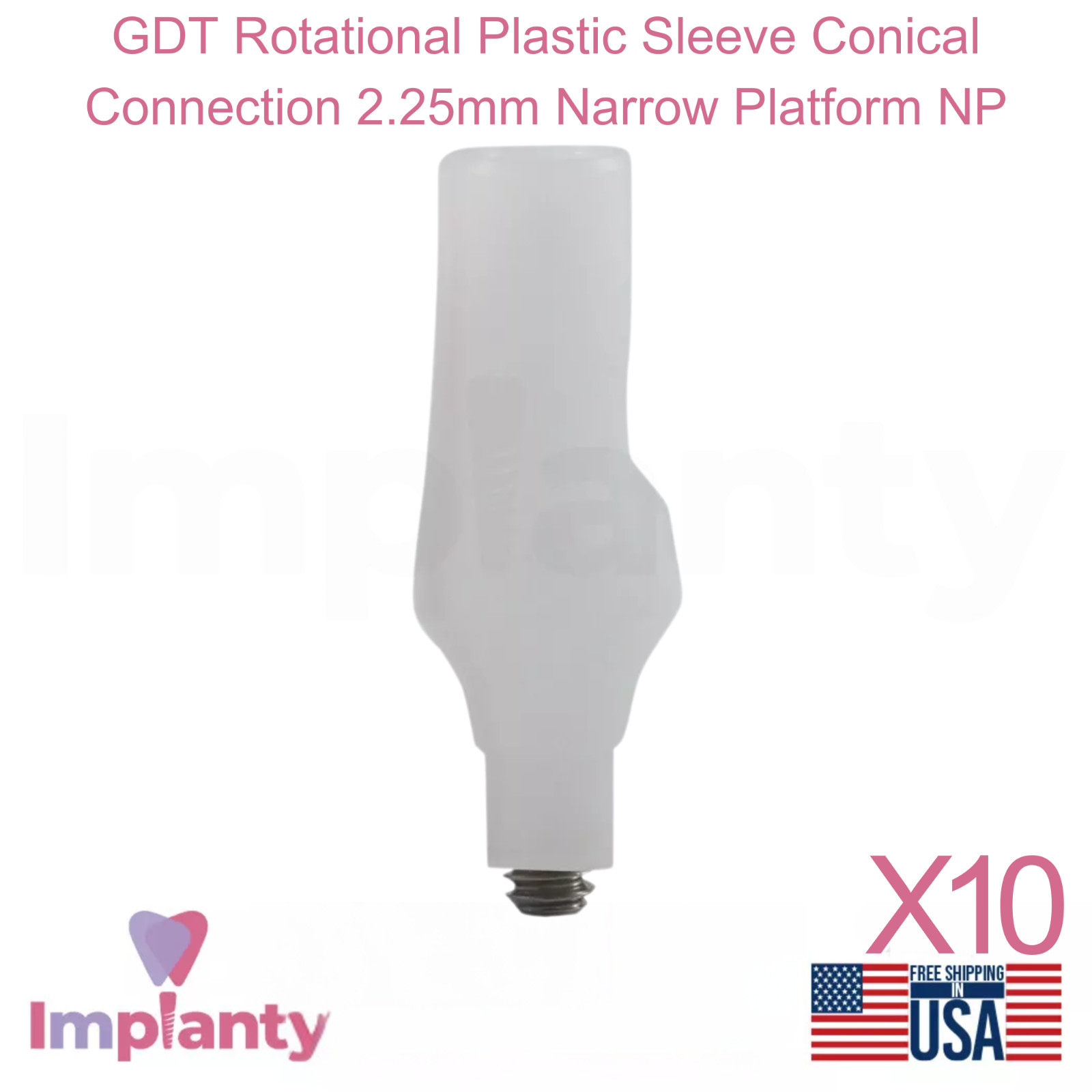 10x GDT Rotational Plastic Sleeve Conical Connection 2.25mm Narrow Platform NP