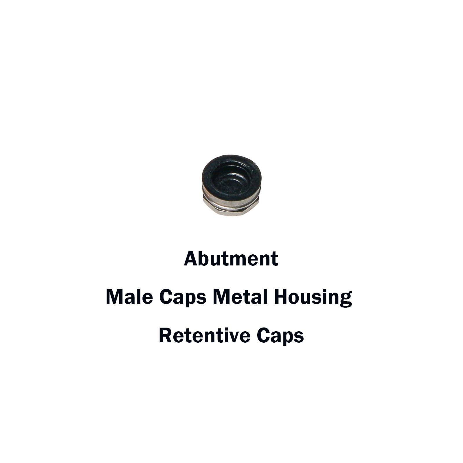 Universal Overdenture Implant Retention Caps – Metal Housing, 1.2 lbs & 2.4 lbs